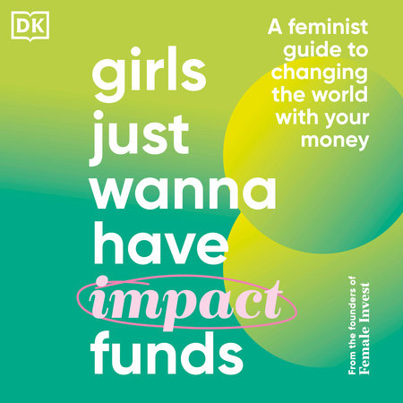 Girls Just Wanna Have Impact Funds by Camilla Falkenberg, Emma Due Bitz and Anna-Sophie Hartvigsen