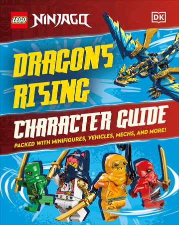 LEGO Ninjago Dragons Rising Character Guide by Shari Last