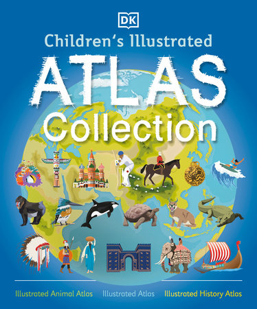 Children's Illustrated Atlas Collection by DK