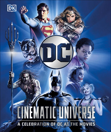 DC Cinematic Universe by Nick Jones and Stephen Wiacek