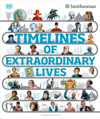 Timelines of Extraordinary Lives by DK