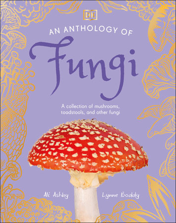 Fungi by Lynne Boddy Ali Ashby 9780744084443