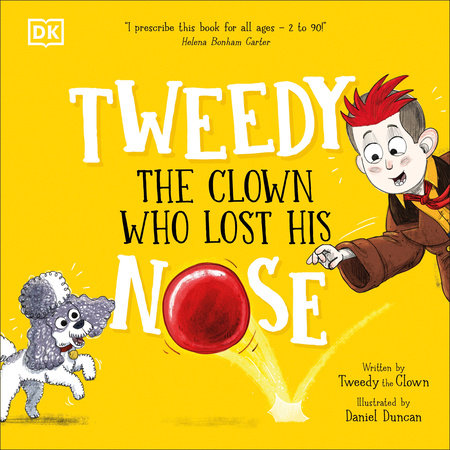 Tweedy: The Clown Who Lost His Nose by Tweedy the Clown: 9780593850404 ...