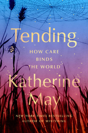 Tending by Katherine May