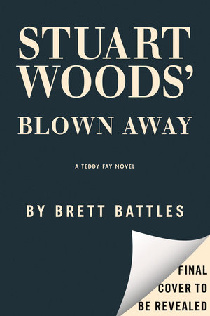 Stuart Woods' Blown Away by Brett Battles