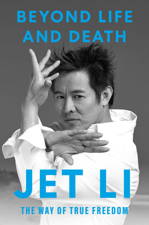 Beyond Life and Death by Jet Li