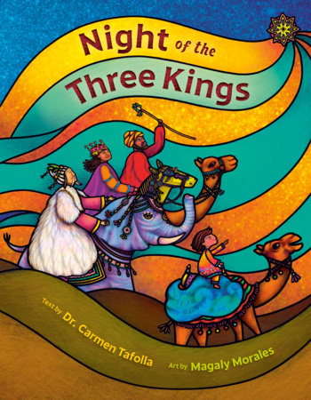 Night of the Three Kings by Carmen Tafolla