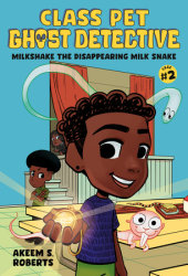 Milkshake the Disappearing Milk Snake: A Graphic Novel
