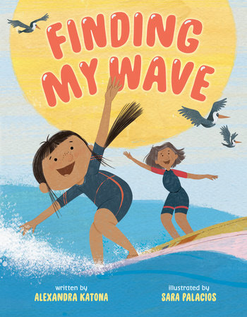 Finding My Wave by Alexandra Katona