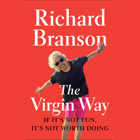 The Virgin Way by Richard Branson