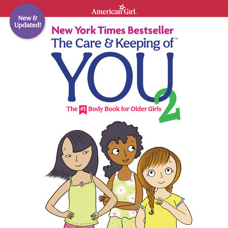 The Care & Keeping of You 2 by Dr. Cara Natterson