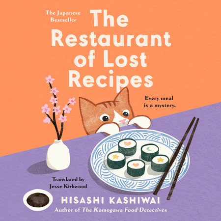 The Restaurant of Lost Recipes by Hisashi Kashiwai