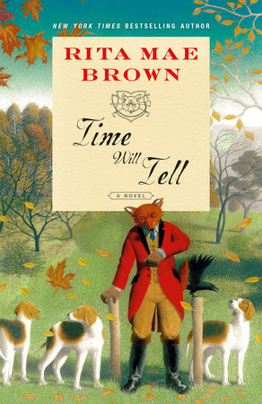 Time Will Tell by Rita Mae Brown