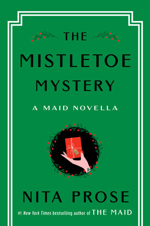 The Mistletoe Mystery by Nita Prose
