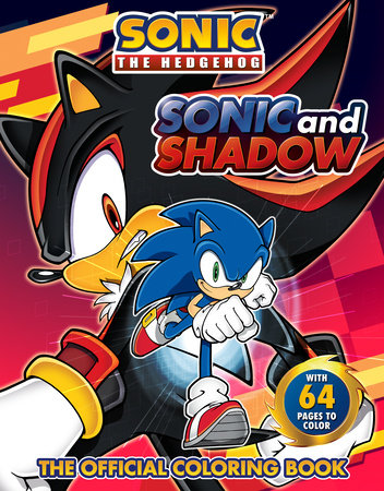 Sonic and Shadow: The Official Coloring Book by Illustrated by Patrick Spaziante