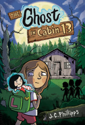 The Ghost in Cabin 13: A Graphic Novel