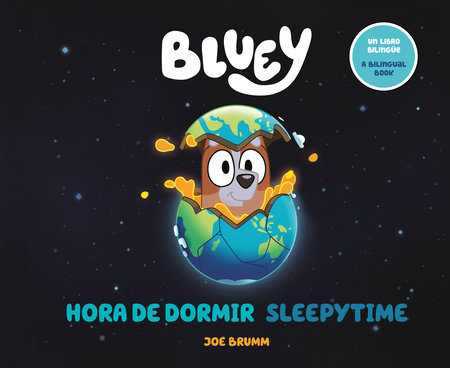 Bluey: Sleepytime/Hora de dormir (Bilingual English-Spanish Edition) by Joe Brumm