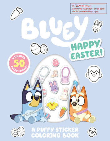 Bluey: Happy Easter! A Puffy Sticker Coloring Book by Penguin Young Readers Licenses