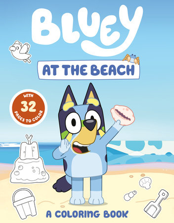 Bluey: At the Beach: A Coloring Book by Penguin Young Readers Licenses