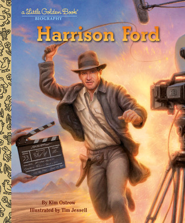 Harrison Ford: A Little Golden Book Biography by Kim Ostrow