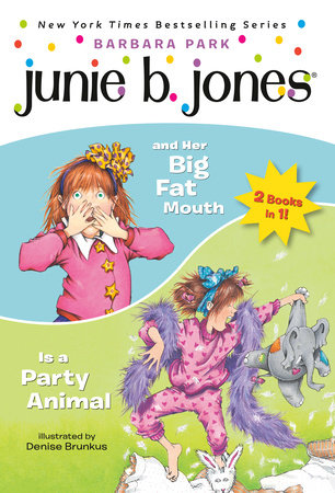 Junie B. Jones 2-in-1 Bindup: And Her Big Fat Mouth/Is A Party Animal by Barbara Park