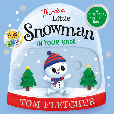 There's a Little Snowman in Your Book by Tom Fletcher