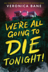 We're All Going to Die Tonight!