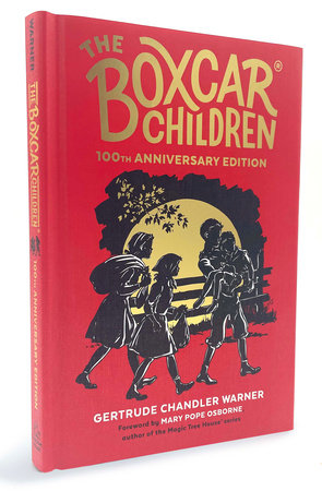 The Boxcar Children 100th Anniversary Edition by Gertrude Chandler Warner