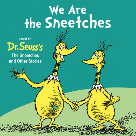 We Are the Sneetches by Random House