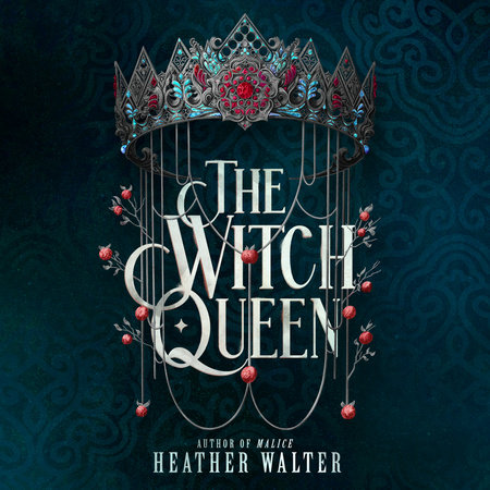 The Witch Queen by Heather Walter