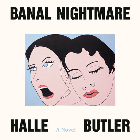 Banal Nightmare by Halle Butler