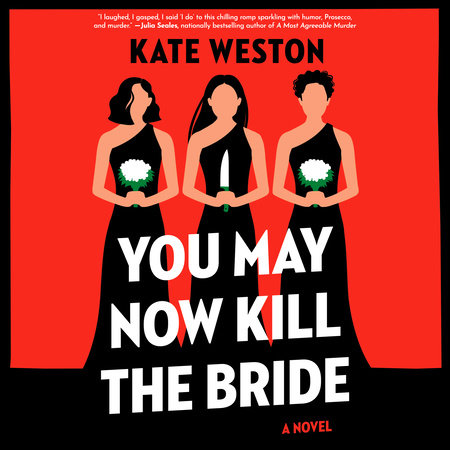 You May Now Kill the Bride by Kate Weston