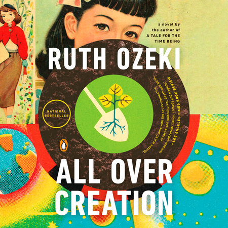 All Over Creation by Ruth Ozeki