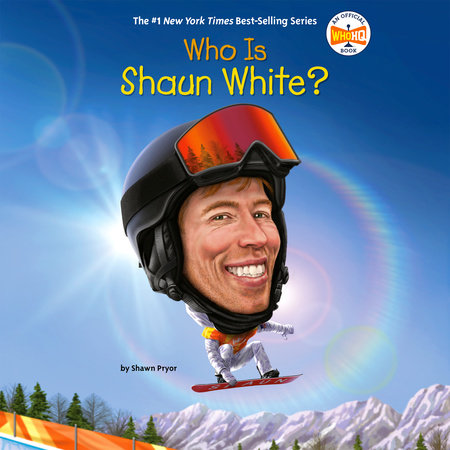 Who Is Shaun White? by Shawn Pryor and Who HQ