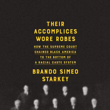Their Accomplices Wore Robes by Brando Simeo Starkey