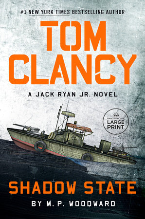 Tom Clancy Shadow State by M.P. Woodward