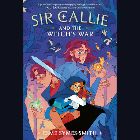 Sir Callie and the Witch's War by Esme Symes-Smith