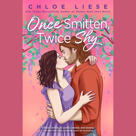 Once Smitten, Twice Shy by Chloe Liese