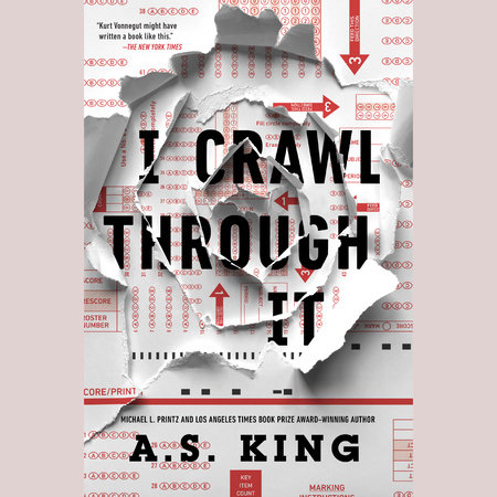 I Crawl Through It by A.S. King