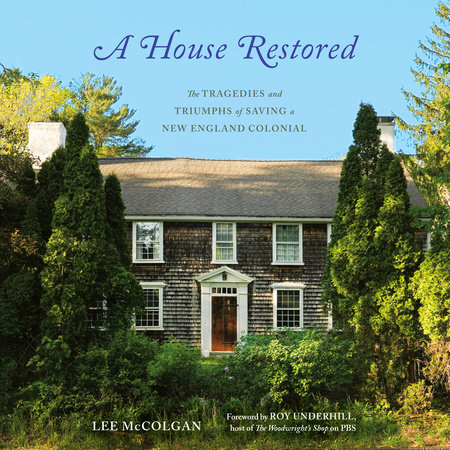 A House Restored by Lee McColgan