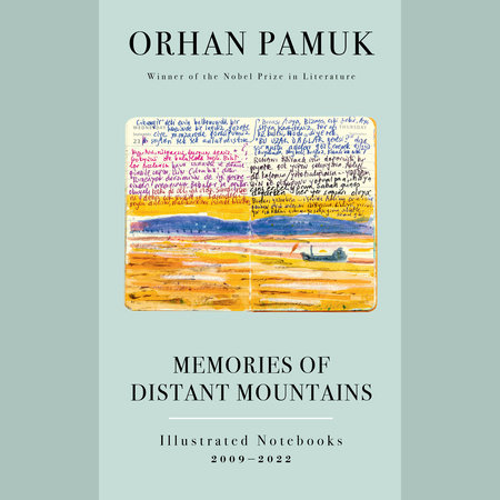 Memories of Distant Mountains by Orhan Pamuk