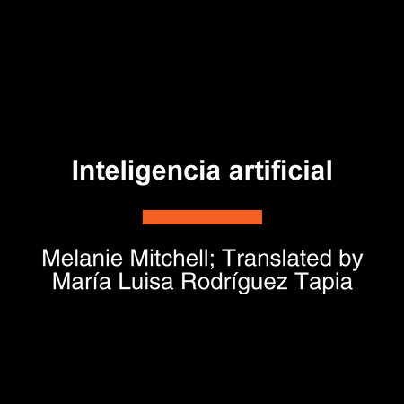 Inteligencia artificial by Melanie Mitchell