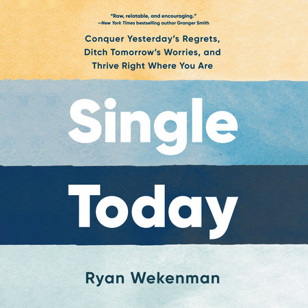 Single Today by Ryan Wekenman