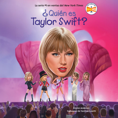 ¿Quién es Taylor Swift? (Who Is Taylor Swift? Spanish Edition) by Kirsten Anderson and Who HQ