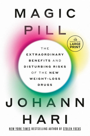 Magic Pill by Johann Hari 9780593728635 PenguinRandomHouse