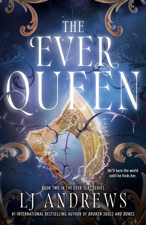 The Ever Queen by LJ Andrews