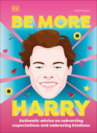 Be More Harry Styles by DK