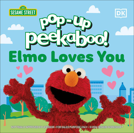 Pop-Up Peekaboo! Elmo Loves You by DK