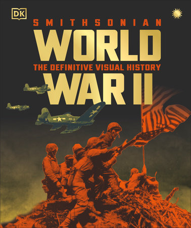 World War II The Definitive Visual History by DK