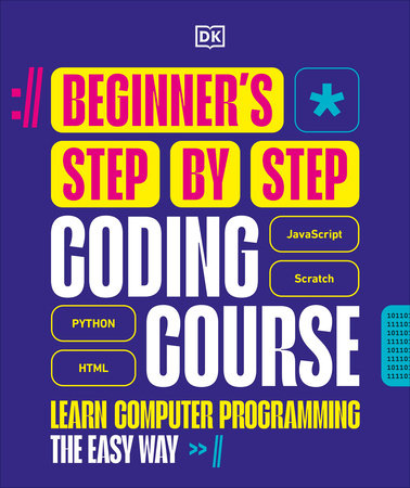 Beginner's Step-by-Step Coding Course by DK